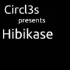 Circl3s - Hibikase - Single